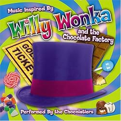 Music Inspired by Willy Wonka and the Chocolate Factory