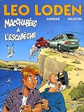 Revue Soleil Productions  / Léo Loden, Tome 15 : Macchabées à l'Escabèche