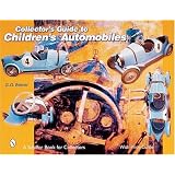 Collector's Guide to Children's Automobiles by G. G. Weiner