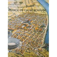 Voyage en Gaule romaine