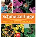 Schmetterlinge. Der etwas andere Naturf�hrer