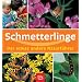 Schmetterlinge. Der etwas andere Naturf�hrer
