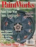 Paint Works Magazine February 1999 (The Discovery Magazine For Decorative Painters, Issue 52)