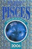 Old Moore s Horoscope Daily Astral Diary 2006: Pisces (Old Moore s Horoscope & Astral Diary)
