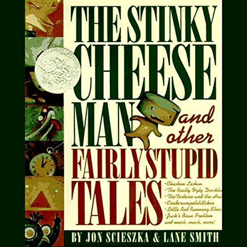 The Stinky Cheese Man and Other Fairly Stupid Tales