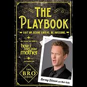 The Playbook: Suit up. Score chicks. Be awesome. | [Barney Stinson, Matt Kuhn]