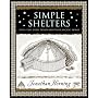 Simple Shelters: Tents, Tipis, Yurts, Domes and Other Ancient Homes
