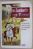 Die Zauberin von Alamut. Fantasy- Roman.