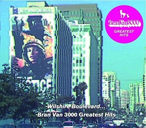 Bran Van 3000 - Greatest Hits - Zortam Music