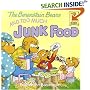 The Berenstain Bears and Too Much Junk Food (First Time Books(R))