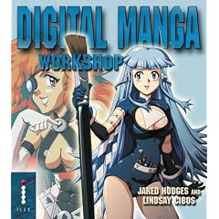 Digital Manga Workshop: An Artist's Guide to Creating Manga Illustrations on Your Computer