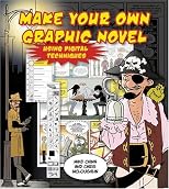 Create Your own Graphic Novel Using Digital Techniques