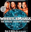 Wrestlemania: the Offical Insider's Story