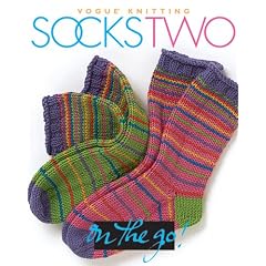 Vogue Knitting on the Go! Socks Two