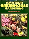 Amateur greenhouse gardening