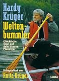 Weltenbummler: Weltenbummler III: Glückliche Tage auf dem blauen Planeten: Bd 3