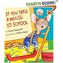 If You Take a Mouse to School (If You Give...)