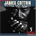 Living the Blues von James Cotton - alle Infos