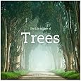 The Life and Love of Trees