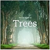 The Life and Love of Trees