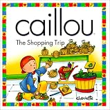 Caillou The Shopping Trip
