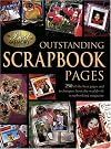 Outstanding Scrapbook Pages: 250 Of the Best Pages and Techniques from the World's #1 Scrapbooking Magazine