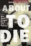 About to die : how news images move the public