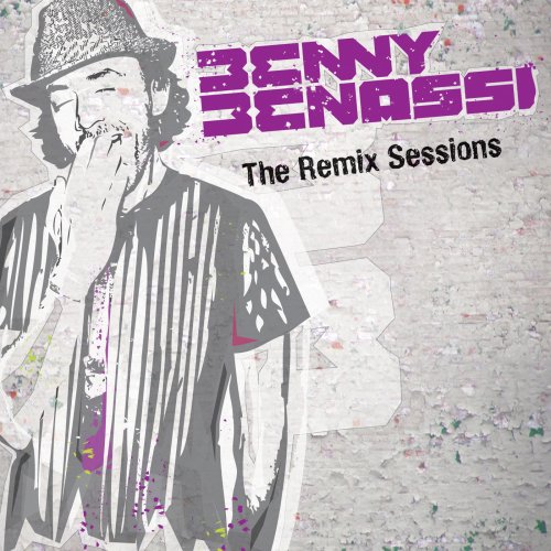 Benny Benassi - Remix Sessions - Zortam Music