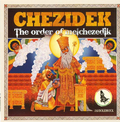 Chezidek - The Order Of Melchezedik - Zortam Music
