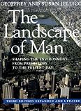 The Landscape of Man: Shaping the Environment from Prehistory to the Present Day
