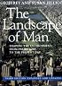The Landscape of Man: Shaping the Environment from Prehistory to the Present Day