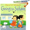 Going To School (Usborne First Experiences)