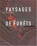 Paysages de for�ts : Aux portes du visible