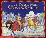 If You Lived In The Days Of The Knights (If You.)