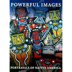 Powerful Images: Portrayals of Native America