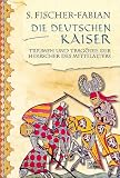 Die deutschen Kaiser: Triumph und Trag�die der Herrscher des Mittelalter: Triumph und Trag�die der Herrscher des Mittelalters title=