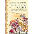 Die deutschen Kaiser: Triumph und Trag�die der Herrscher des Mittelalter: Triumph und Trag�die der Herrscher des Mittelalters