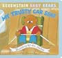 Berenstain Baby Bears My Trusty Car Seat
