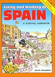 Living and Working in Spain (Survival Handbooks)