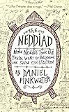 The Neddiad: How Neddie Took the Train, Went to Hollywood, and SavedCivilization