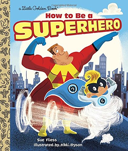 how to be a superhero little golden book