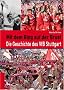 Mit dem Ring auf der Brust - Die Geschichte des VFB Stuttgart