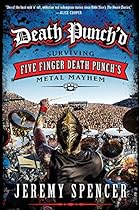 Death Punch'd: Surviving Five Finger Death Punch's Metal Mayhem