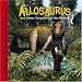 Search : Allosaurus And Other Dinosaurs of the Rockies (Dinosaur Find) (Dinosaur Find)