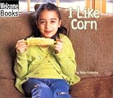 I Like Corn (Good Food)