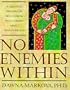 No Enemies Within: A Creative Process for Discovering What's Right About What's Wrong