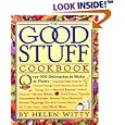 The Good Stuff Cookbook: Over 300 Delicacies to Make at Home