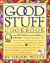 The Good Stuff Cookbook: Over 300 Delicacies to Make at Home