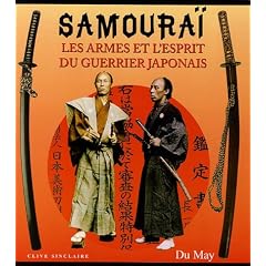 Samoura� : Les armes et l'esprit du guerrier japonais