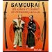 Samoura� : Les armes et l'esprit du guerrier japonais